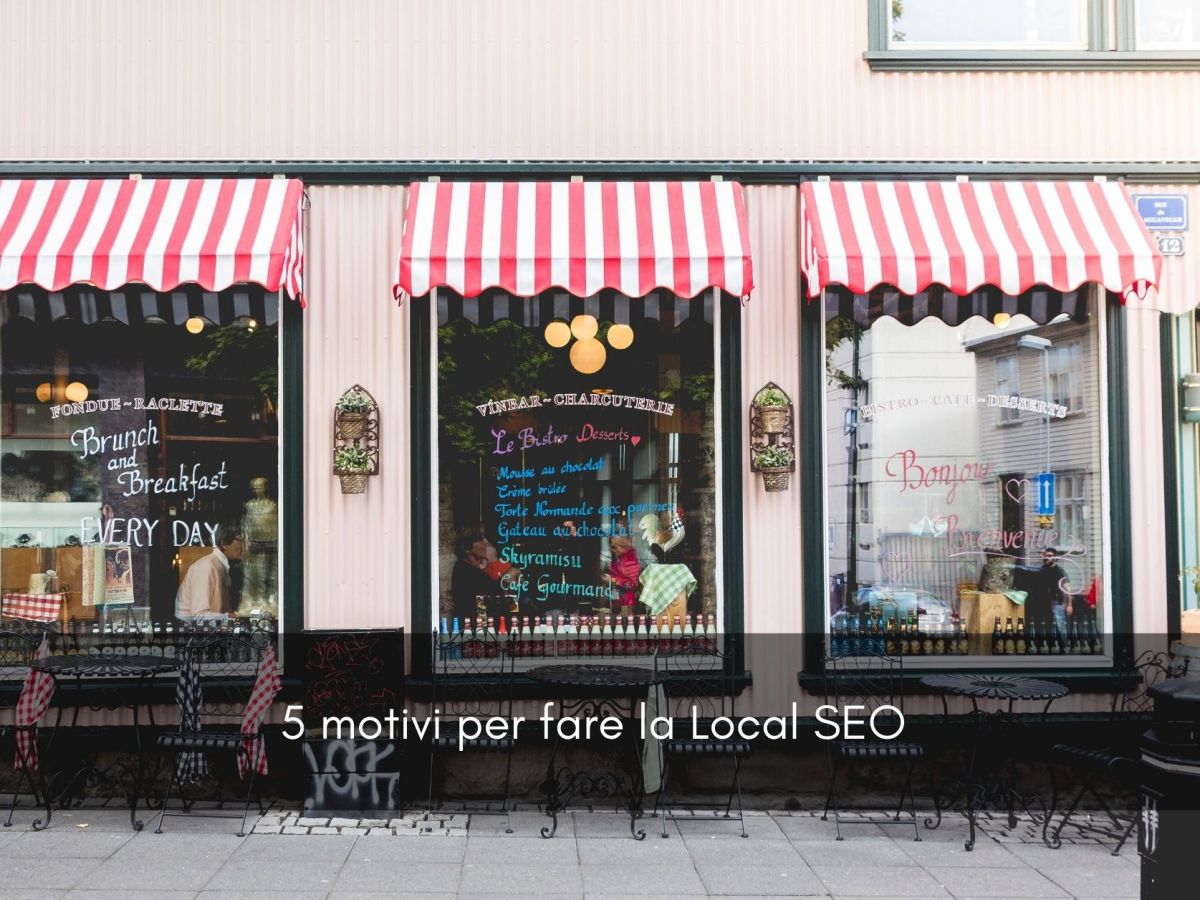 5 motivi per fare la Local&nbsp;Seo